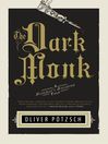 Cover image for The Dark Monk Cover image for The Dark Monk